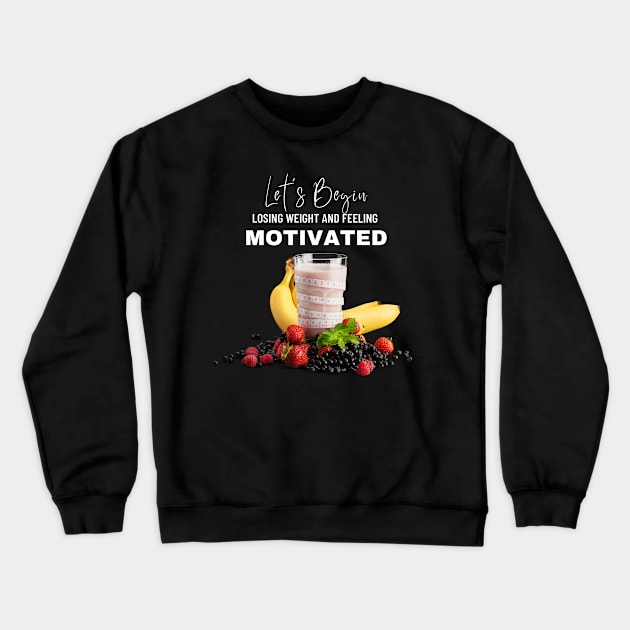 Motivated Crewneck Sweatshirt by OrderMeOne